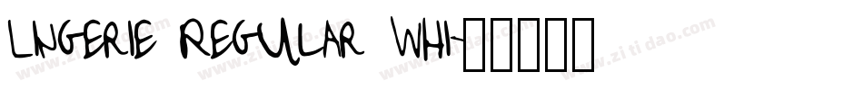 Lingerie Regular Whi字体转换